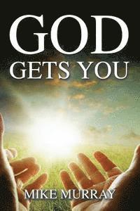 God Gets You 1