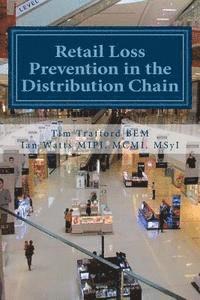 bokomslag Retail Loss Prevention in the Distribution Chain: How to identify and prevent loss in retail distribution networks