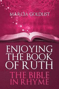 bokomslag Enjoying the Book of Ruth: The Bible in Rhyme