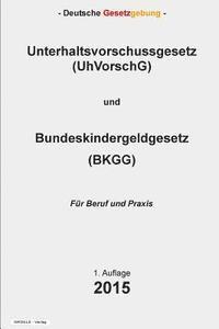 bokomslag Unterhaltsvorschussgesetz (UhVorschG) und Bundeskindergeldgesetz (BKGG)