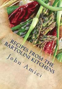 bokomslag Recipes from the Bartolini Kitchens: With Memories of Life in a Two-Flat