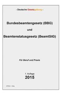 bokomslag Bundesbeamtengesetz (BBG) und Beamtenstatusgesetz (BeamtStG)