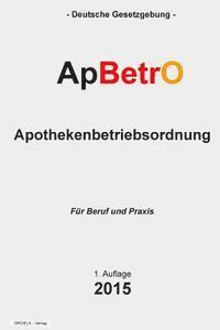 bokomslag Apothekenbetriebsordnung - ApBetrO