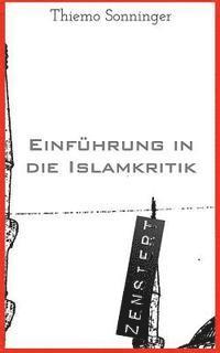 bokomslag Einführung in die Islamkritik: Was man über den Islam wissen sollte