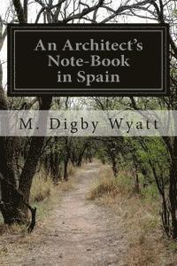 An Architect's Note-Book in Spain 1