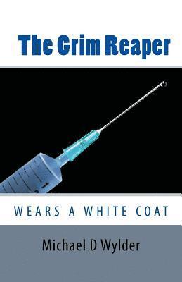 bokomslag The Grim Reaper: Wears a White Coat