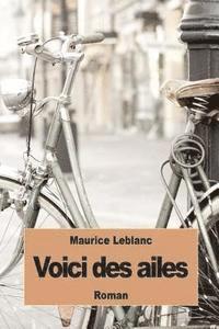 Maurice LeBlanc - Voici des ailes, Häftad
