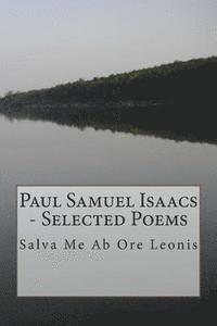 Paul Samuel Isaacs - Selected Poems 1