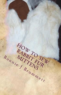 How to Sew Rabbit Fur Mittens 1