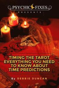 bokomslag Timing the Tarot: Everything you need to know about Time Predictions
