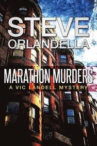 bokomslag Marathon Murders: A Vic Landell Mystery