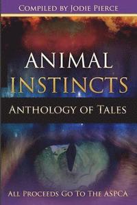 bokomslag Animal Instincts: A Charity Anthology