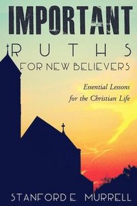 bokomslag Important Truths for New Believers