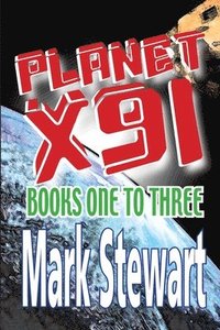 bokomslag Planet X91 Books One-Three