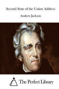 Andrew Jackson, The Perfect Library - Second State of the Union Address, Häftad