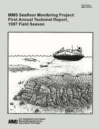 bokomslag MMS Seafloor Monitoring Project: First Annual Technical Report, 1997 Field Season