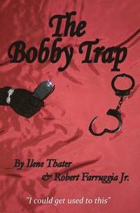 bokomslag The Bobby Trap