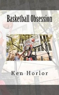 bokomslag Basketball Obsession