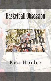 Basketball Obsession 1