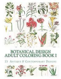 Botanical Design Adult Coloring Book #1 1