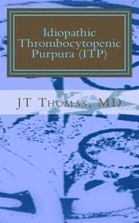 bokomslag Idiopathic Thrombocytopenic Purpura (ITP): Fast Focus Study Guide