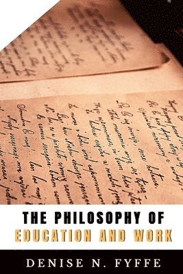 The Philosophy of Education and Work 1