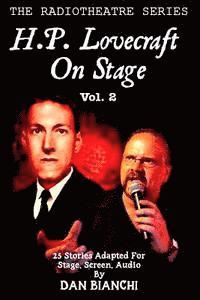 bokomslag H.P. Lovecraft On Stage Vol.2: 25 Stories Adapted For Stage, Screen, Audio