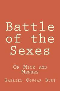 bokomslag Battle of the Sexes: Of Mice and Menses