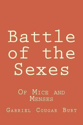 bokomslag Battle of the Sexes: Of Mice and Menses