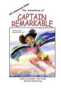 bokomslag The Adventures of Captain Remarkable (chapter book)