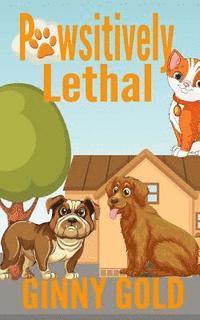 Pawsitively Lethal 1