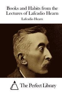 bokomslag Books and Habits from the Lectures of Lafcadio Hearn