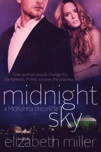 Elizabeth Miller - Midnight Sky: A McKenna Chronicle, Häftad