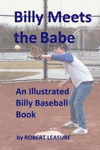 bokomslag Billy Meets the Babe: An Illustrated Billy Baseball Book