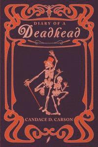 bokomslag Diary Of A Deadhead: A Wild Magical Ride into the World of Sound and Vibration