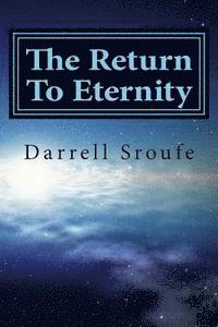 Darrell Sroufe - The Return To Eternity, Häftad