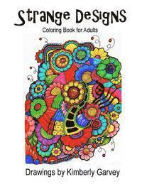 bokomslag Strange Designs: Coloring Book for Adults