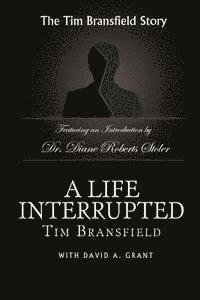 A Life Interrupted 1