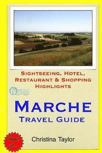 bokomslag Marche Travel Guide: Sightseeing, Hotel, Restaurant & Shopping Highlights