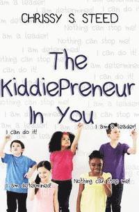 bokomslag The KiddiePreneur In You