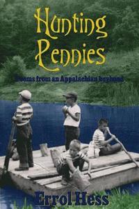 bokomslag Hunting Pennies: Poems from an Appalachian boyhood
