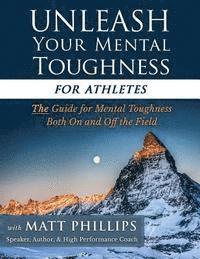 bokomslag Unleash Your Mental Toughness (for Athletes)