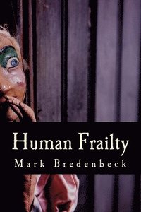bokomslag Human Frailty