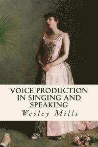 bokomslag Voice Production in Singing and Speaking