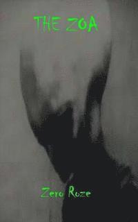 Zero Roze - The Zoa, Häftad