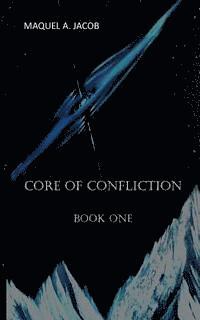 bokomslag Core of Confliction: Book 1