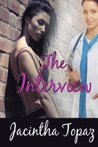 bokomslag The Interview: A Lesbian Medical BDSM Erotic Romance