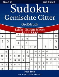 bokomslag Sudoku Gemischte Gitter Großdruck - Leicht bis Extrem Schwer - Band 41 - 267 Rätsel
