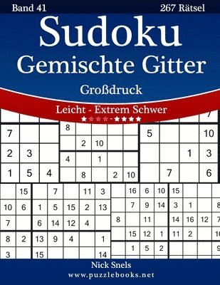 bokomslag Sudoku Gemischte Gitter Großdruck - Leicht bis Extrem Schwer - Band 41 - 267 Rätsel