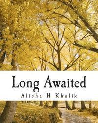 Alisha Hanif Khalik - Long Awaited, Häftad